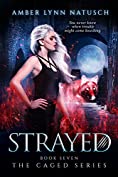 STRAYED (The Caged Series Book 7)