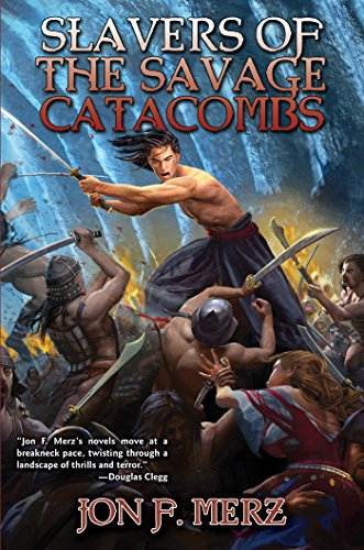 Slavers of the Savage Catacombs (Shadow Warrior Saga Book 2)