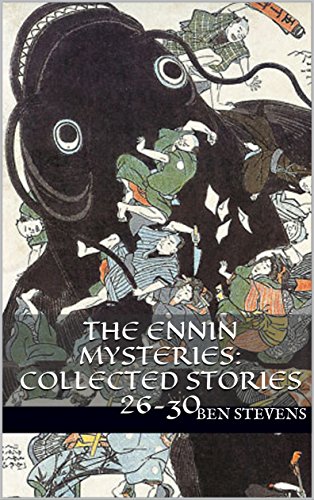 The Ennin Mysteries: Collected Stories 26-30