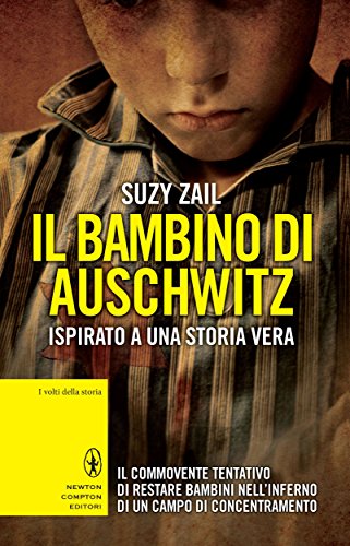 Il bambino di Auschwitz (eNewton Saggistica) (Italian Edition)