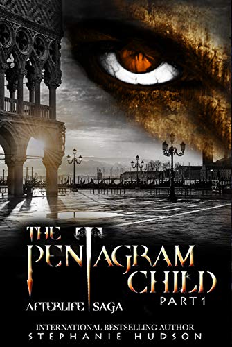 The Pentagram Child: Part 1 (Afterlife Saga Book 5)