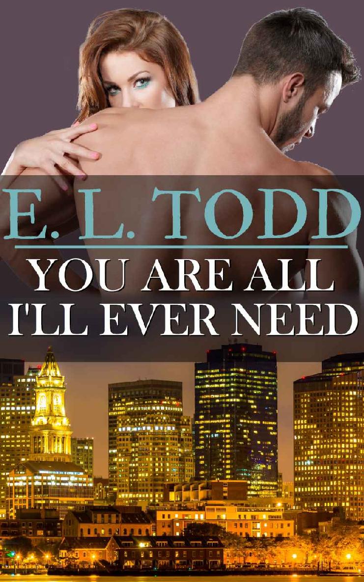 You Are All I'll Ever Need (Forever and Always #3) (Forever and Ever)