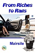 Riches to Rags (Riches to Rags Book 1)