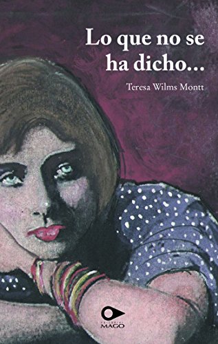 Lo que no se ha dicho (Spanish Edition)