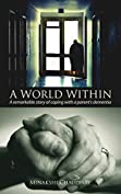 A World Within: A Remarkable Story of Coping with a Parent's Dementia