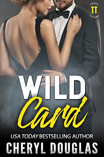 Wild Card (Texas Titans #5)