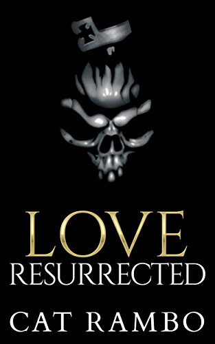 Love, Resurrected (Tales of Tabat Book 5)