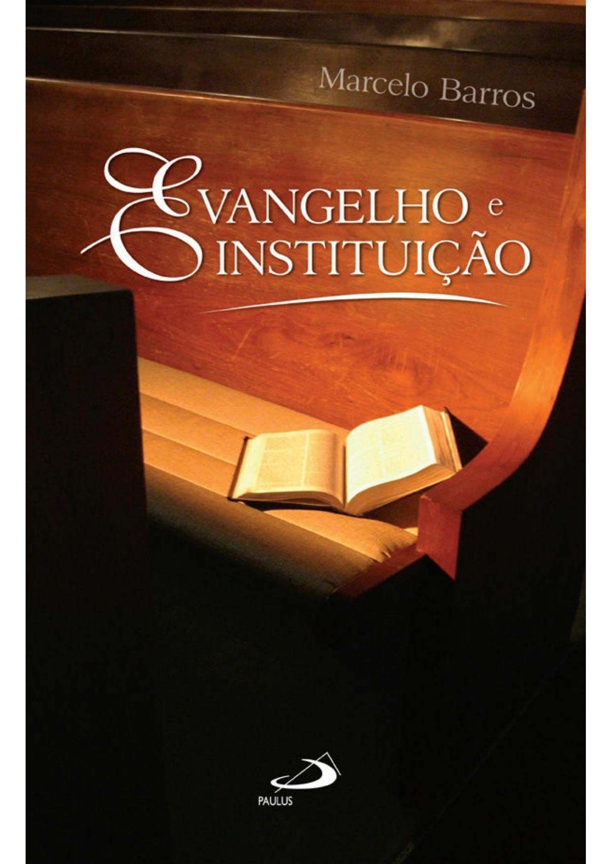 Evangelho e instituição (Comunidade e missão)