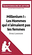 Millenium I : Les Hommes qui n'aimaient pas les femmes de Stieg Larsson: Questionnaire de lecture (LEPETITLITTERAIRE.FR) (French Edition)