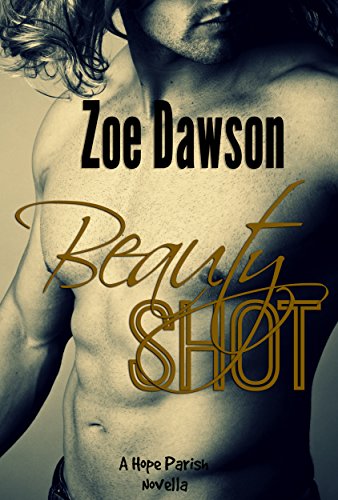 Beauty Shot (Hope Parish Novellas Book 2)