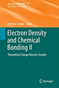 Electron Density and Chemical Bonding II: Theoretical Charge Density Studies (Structure and Bonding Book 147)