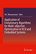 Application of Evolutionary Algorithms for Multi-objective Optimization in VLSI and Embedded Systems