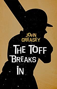 The Toff Breaks In