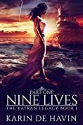 Nine Lives Part One : A Dystopian Heaven Fantasy: (The Katran Legacy Part One)