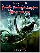 Twenty Thousand Leagues under the Sea (Classics To Go)