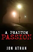 A Phantom Passion