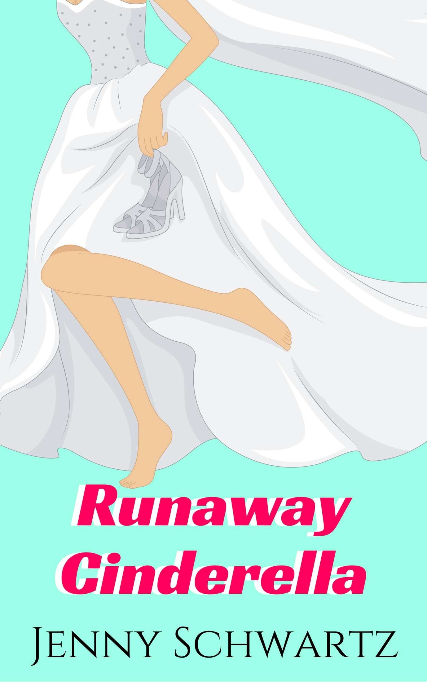 Runaway Cinderella