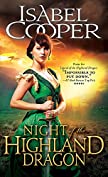 Night of the Highland Dragon: A Mysterious Woman with a Secret Captures the Heart of a Man Sent to Destroy Her (Highland Dragons Book 3)