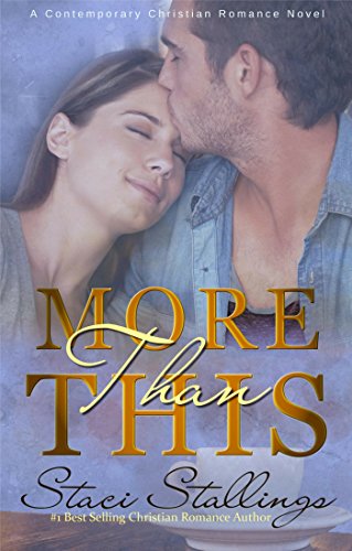 More Than This: A Contemporary Christian Romance Novel