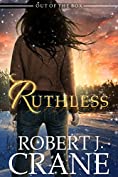 Ruthless: Out of the Box (The Girl in the Box Book 13)