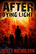 After: Dying Light (AFTER post-apocalyptic series, Book 6)