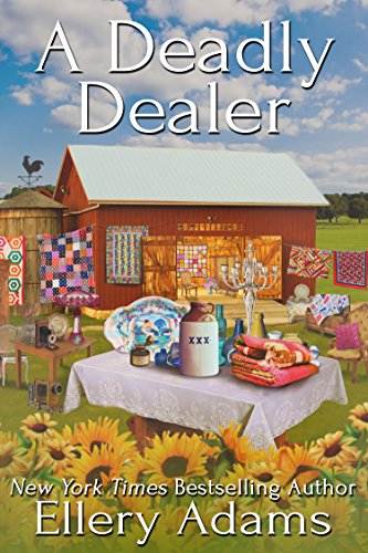 A Deadly Dealer (Antiques &amp; Collectibles Mysteries Book 3)