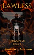 Lawless: Defenders MC Book 2