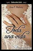 Toda una vida (Spanish Edition)