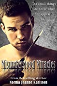 Misunderstood Miracles