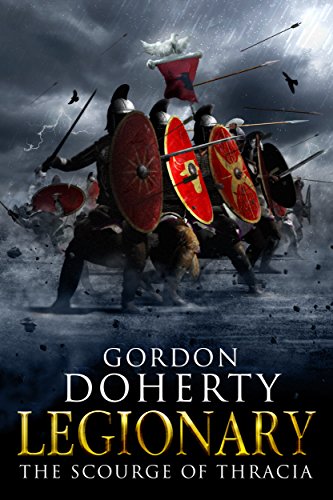 Legionary: The Scourge of Thracia (Legionary 4)