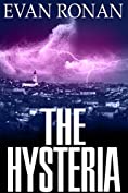 The Hysteria: Book 4, The Eddie McCloskey Paranormal Mystery Series (The Unearthed)