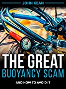 The Great Buoyancy Scam: And How to Avoid It