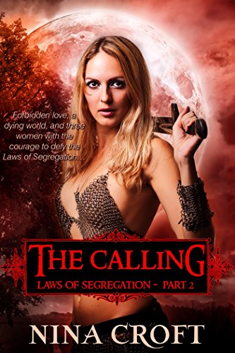 The Calling (Laws of Segregation Book 2)