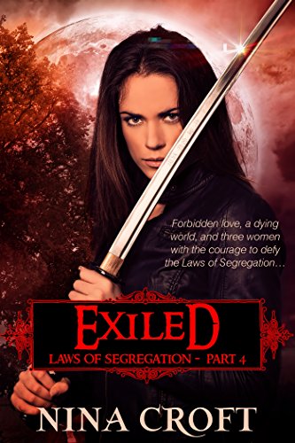 Exiled (Laws of Segregation Book 4)