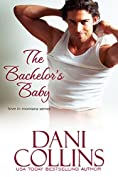 The Bachelor's Baby (Love in Montana Book 3)