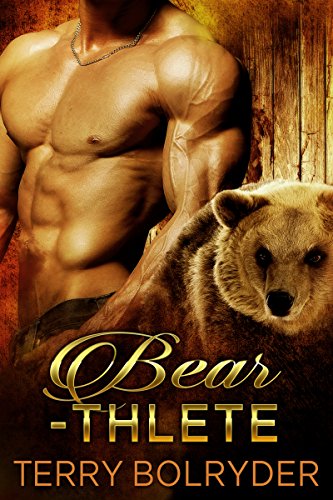 Bearthlete: Paranormal Bear Shifter Romance Standalone (Bearstone Park Book 3)