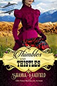 Thimbles and Thistles: (Sweet Historical Western Romance) (Baker City Brides Book 2)