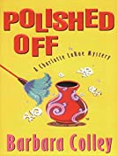 Polished Off (A Charlotte LaRue Mystery Book 3)