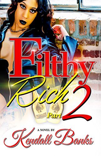 Filthy Rich (part 2) (Filthy Rich Series)