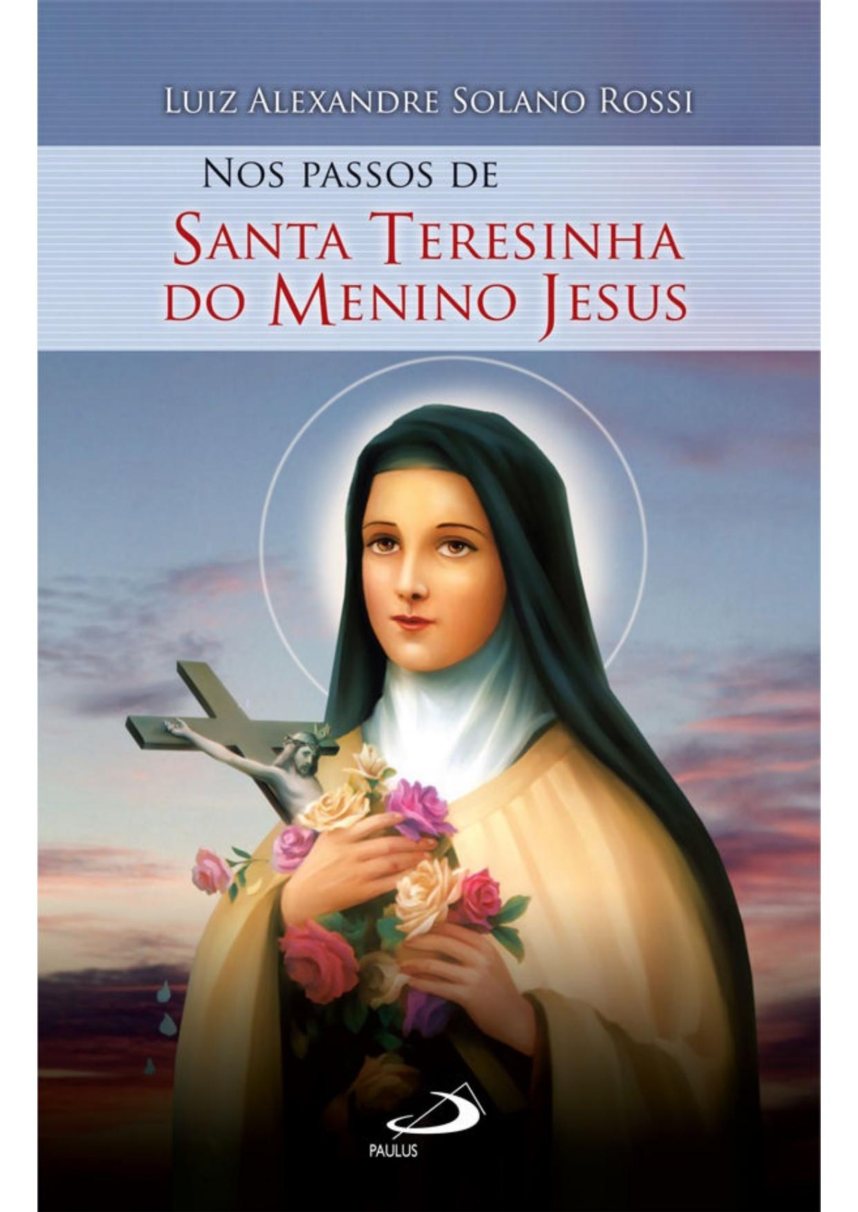 Nos passos de Santa Teresinha do Menino Jesus