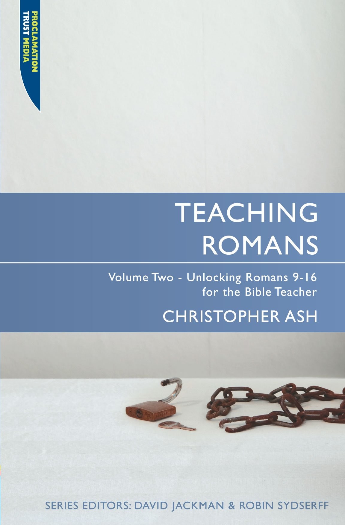 Teaching Romans: Volume 2, 9 - 16