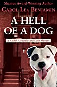 A Hell of a Dog (The Rachel Alexander And Dash Mysteries Series Book 3)