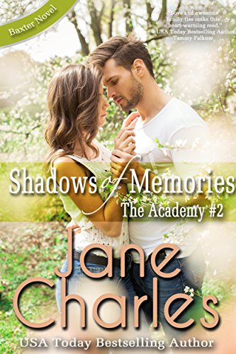 Shadows of Memories: The Academy # 2 (Baxter Academy Series ~ The Academy)