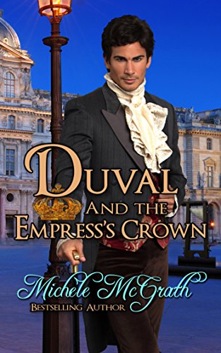 Duval and the Empress's Crown (Napoleon's Police Book 5)