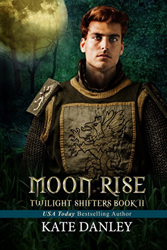 Moon Rise (Twilight Shifters Fantasy Trilogy Book 2)