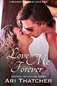 Love Me Forever (Second Chance at Love Book 2)