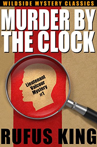 Murder by the Clock: A Lt. Valcour Mystery