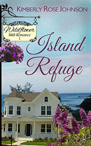 Island Refuge (Wildflower B&amp;B Romance Book 1)