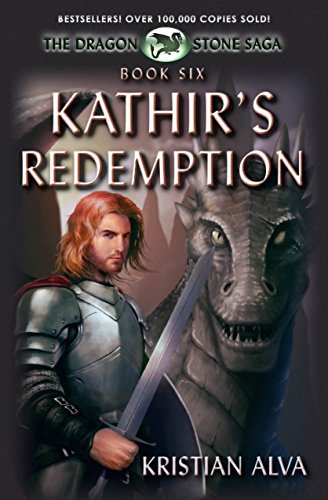 Kathir's Redemption: Book Six of the Dragon Stone Saga (Dragon Stone Saga Series 6)