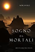 Sogno Da Mortali (Libro #15 In L&rsquo;anello Dello Stregone) (Italian Edition)